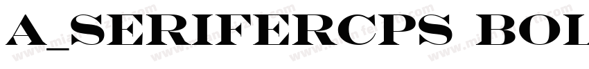 a_SeriferCps Bold字体转换